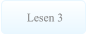Lesen 3 Lesen 3